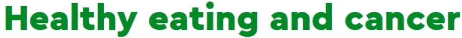 Healthy Eating and Cancer