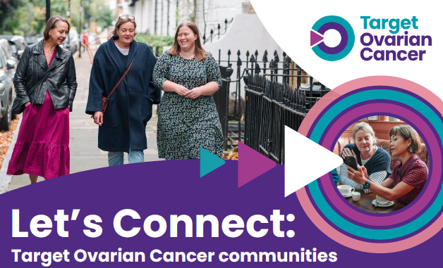 Target Ovarian Cancer lets connect